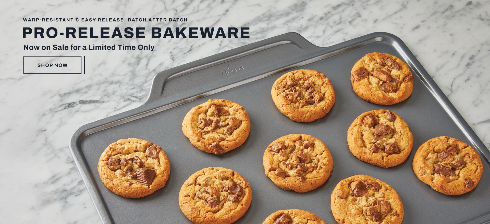 Warp-resistant and easy release, batch after batch. Pro-release bakeware. Now on sale for a limited time only. Shop now