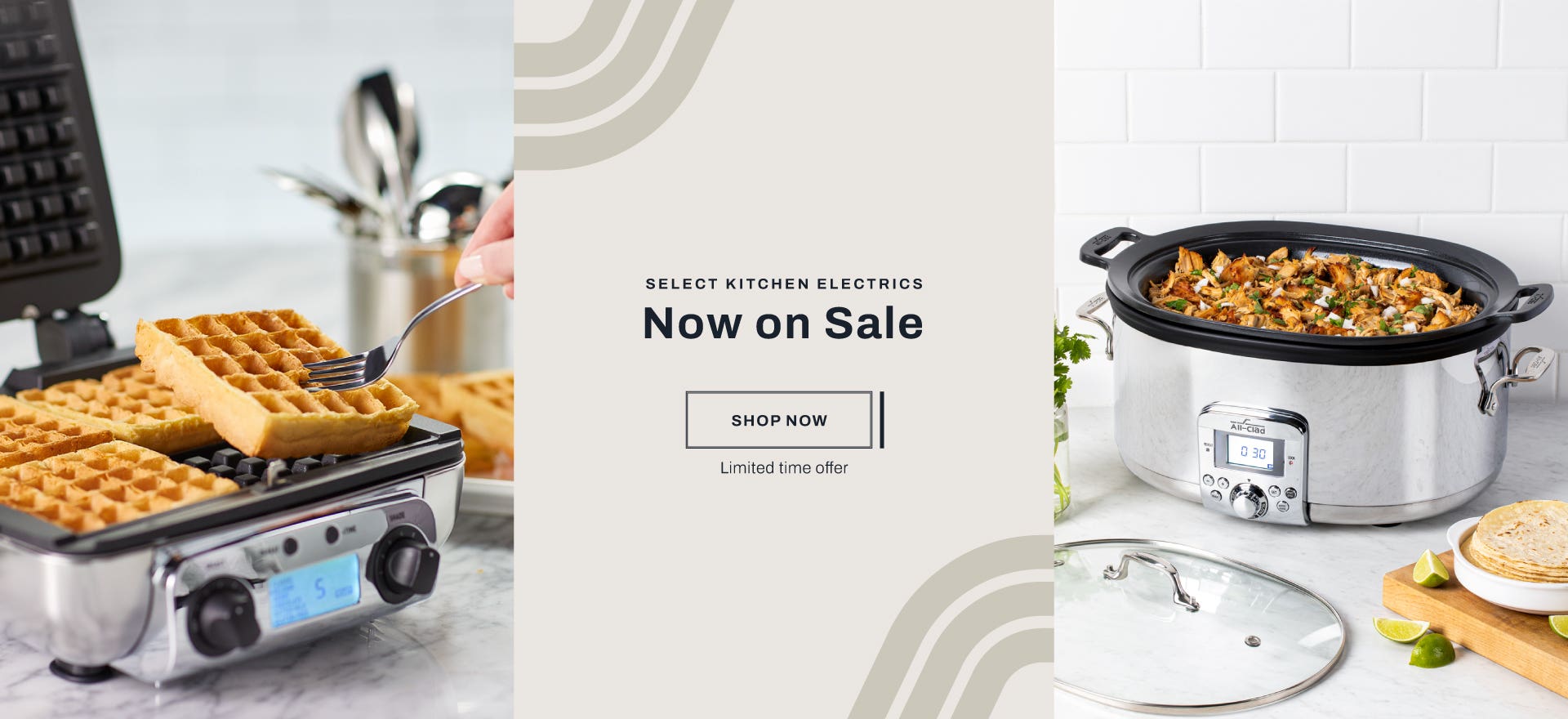 Select kitchen electrics. Now on sale. Shop now. Limited time offer.